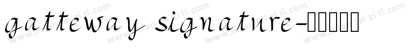 gatteway signature字体转换